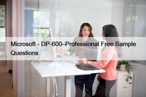 Microsoft - DP-600–Professional Free Sample Questions